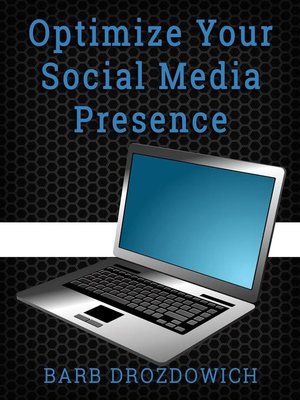 cover image of How to Optimize Your Social Media Presence